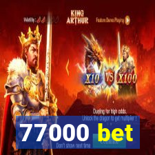 77000 bet